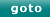 goto